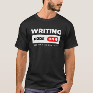 Schrijfmodus Aan Funny Writer Cadeau Auteur Blogge T-shirt