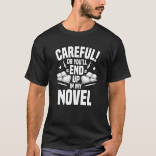 Schrijver eindigt in mijn auteur van nieuwe schrij t-shirt