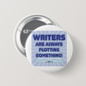 Schrijver geeft iets uit! ronde button 5,7 cm (Voorkant /achterkant)