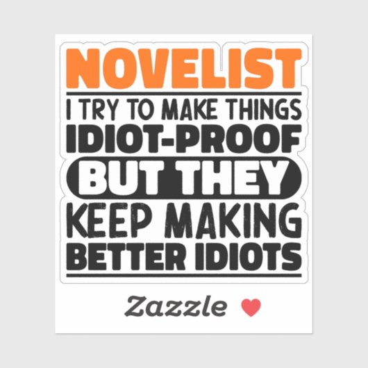 Schrijver Ik probeer dingen grappig te maken Quote Sticker (Vel)