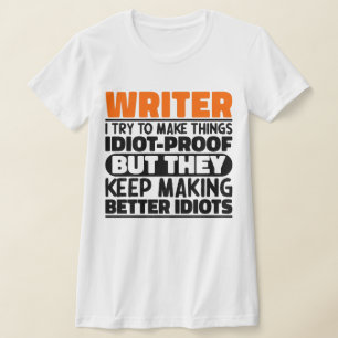 Schrijver Ik probeer dingen grappige uitspraken te T-shirt