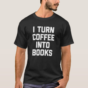Schrijver ik zet koffie in boekenauteur t-shirt
