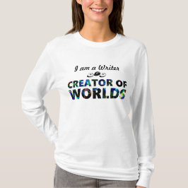 Schrijver, ook bekend als maker van werelden (vrou t-shirt
