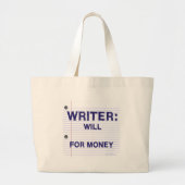 Schrijvers zullen je geld hier toevoegen grote tote bag (Voorkant)