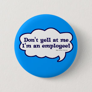 Schrik me een werknemer ronde button 5,7 cm