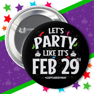 schrikkeljaar verjaardagsfeestje feb 29e sprong da ronde button 5,7 cm