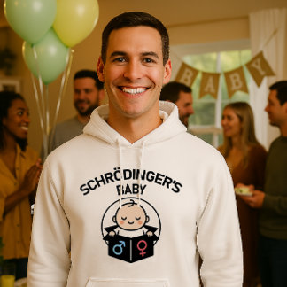 Schrödinger's Baby Hoodie – Jongen of meisje? Ja.