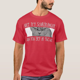 Schrodingers Kat Funny Quantum Physics Science T-shirt