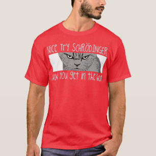 Schrodingers Kat Funny Quantum Physics Science T-shirt