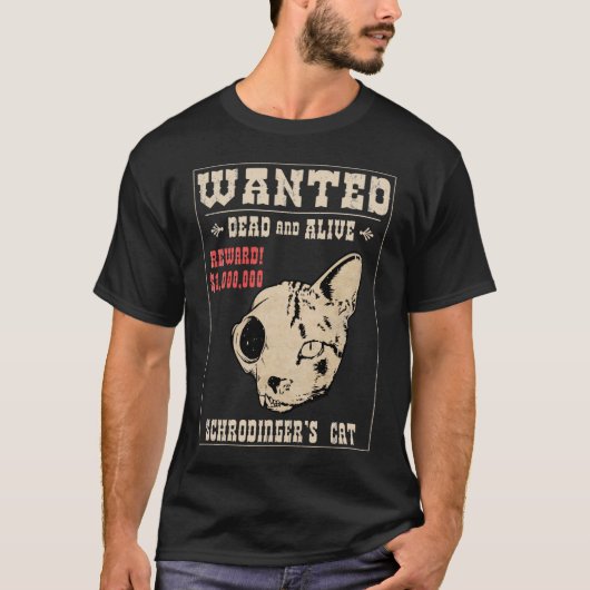 Schrodingers kat Gezocht II T-shirt (Voorkant)