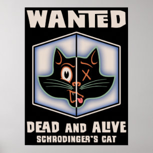 Schrodingers kat Gezocht Poster