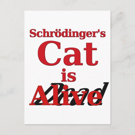 Schrodinger's kat is Alive Dead Briefkaart (Voorkant)