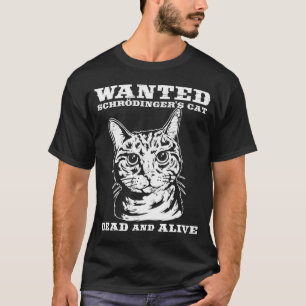 Schrodingers kat wilde dood of levend t-shirt