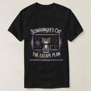 Schrödingers kattenhet ontsnappingsplan Grappige w T-shirt
