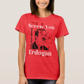 Schroef je Erdogan (Engels) T-shirt (Voorkant)