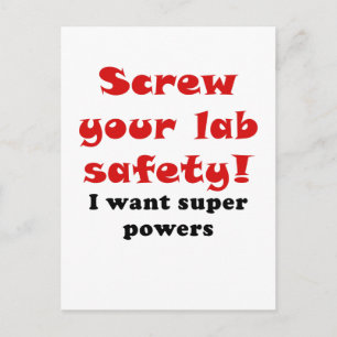 Schroef uw laboratoriumveiligheid ik wil supermach briefkaart