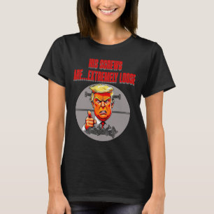 Schroeven Los Trump Humor Woordsalade Liegens Nege T-shirt