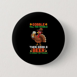 Schrok Tot Je Wankelt Dan Pak Een Bier Grappig Dan Ronde Button 5,7 Cm