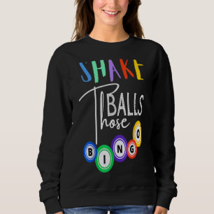 Schud die Balls Funny Bingo Player Casino Gambli Trui