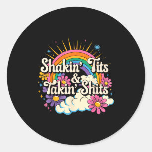 Schudden En Nemen S Grappig Ongepast Volwassenen H Ronde Sticker