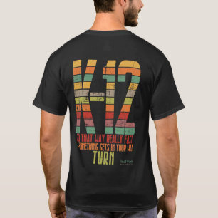 Schuif de K-12, dubbelzijdig T-shirt