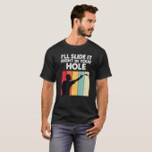 Schuif het in je gat. t-shirt (Voorkant volledig)