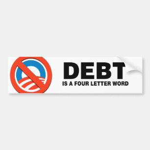 SCHULDEN IS EEN VIER BRIEF-WOORD BUMPERSTICKER