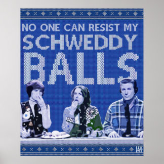 Schweddy Balls Ugly Sweater Poster