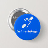 Schwerhörige - Harde hoorzitting, Duits Ronde Button 5,7 Cm (Voorkant /achterkant)