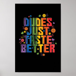 Schwul "Dudes Just Taste Better" Poster