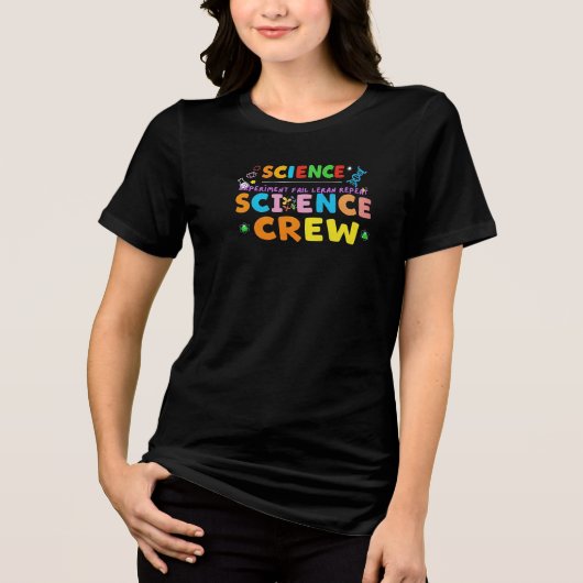 Science Crew – Experiment Fail Learn Repeat Tri-Blend Shirt (Voorkant)