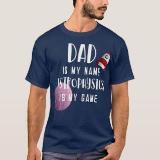 Science Dad Astro Physics Fathers Day 1837 T-shirt