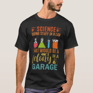 Science Doff Lab Funny Chemist Science Chem T-shirt