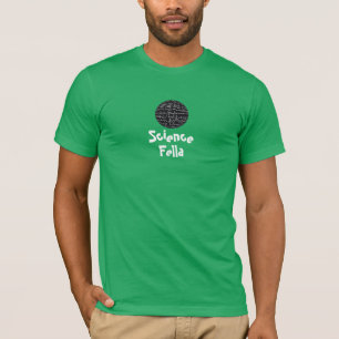 Science Fella T-shirt