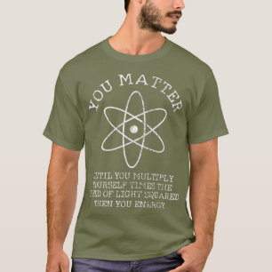 Science Funny Gezegde  T-shirt