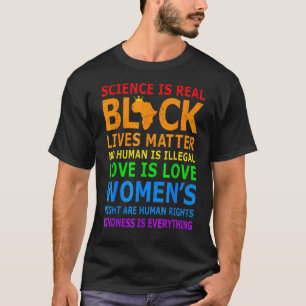 Science is Real Black History Month Love Is Love L T-shirt
