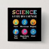 Science keeps you curious vierkante button 5,1 cm (Voorkant)