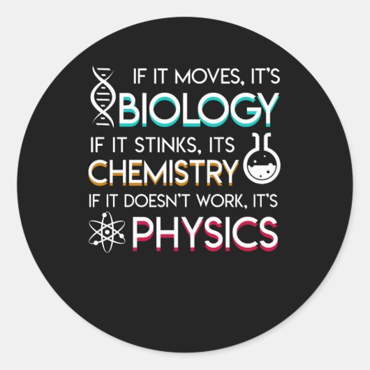 Science Lover Moves Biology Stinks Chemistry Ronde Sticker (Voorkant)