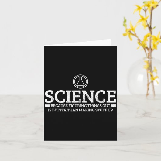 Science Physics Chemistry Nerd Funny Saying Scient Kaart (Gele Bloem)