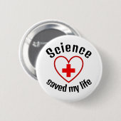 Science saved my life ronde button 5,7 cm (Voorkant /achterkant)
