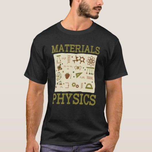 Science Student Physicist Applied Physics Materia T-shirt (Voorkant)