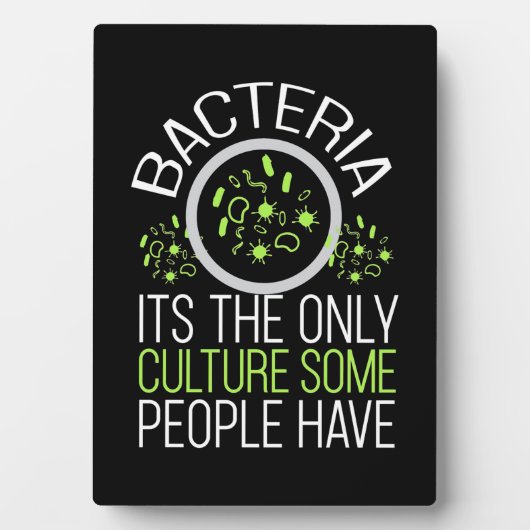 Scientist Gift | Bacterie is de enige cultuur Fotoplaat (voorkant)
