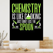 Scientist Gift | Chemie is als koken Poster (Keuken)