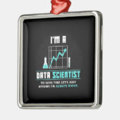 Scientist Gift | Ik ben Data Scientist Metalen Ornament (Links)