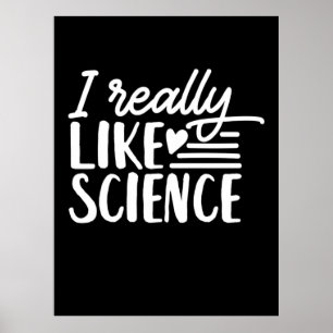 Scientist Gift   Ik hou echt van wetenschap Poster