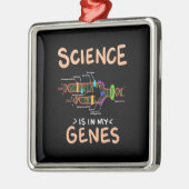 Scientist Gift | Wetenschap is in mijn genen Metalen Ornament (Links)