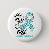 Scleroderma Bewustmaking Haar strijd is onze strij Ronde Button 5,7 Cm (Voorkant)