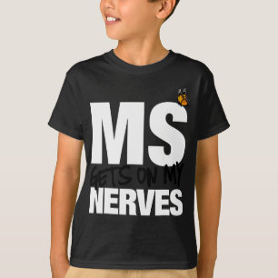 Sclerose werkt op mijn zenuwen MS Awareness 1 T-shirt