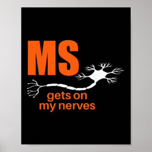 Sclerose werkt op mijn zenuwen MS-bewustzijn Poster
