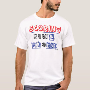 Scoring - Grootte, Duur, en Frequentie T-Shirt